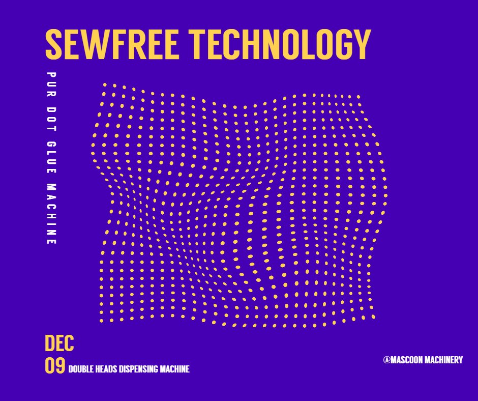sewfree_mascoon's tweet image. Sewfree technology solution;Let MASCOON help you create the best value;
#dispensingmachine
#dotgluemachine
#sewfreemachine
#seamlessmachine
#purglue
#hotmeltglue
#sewfreegarment