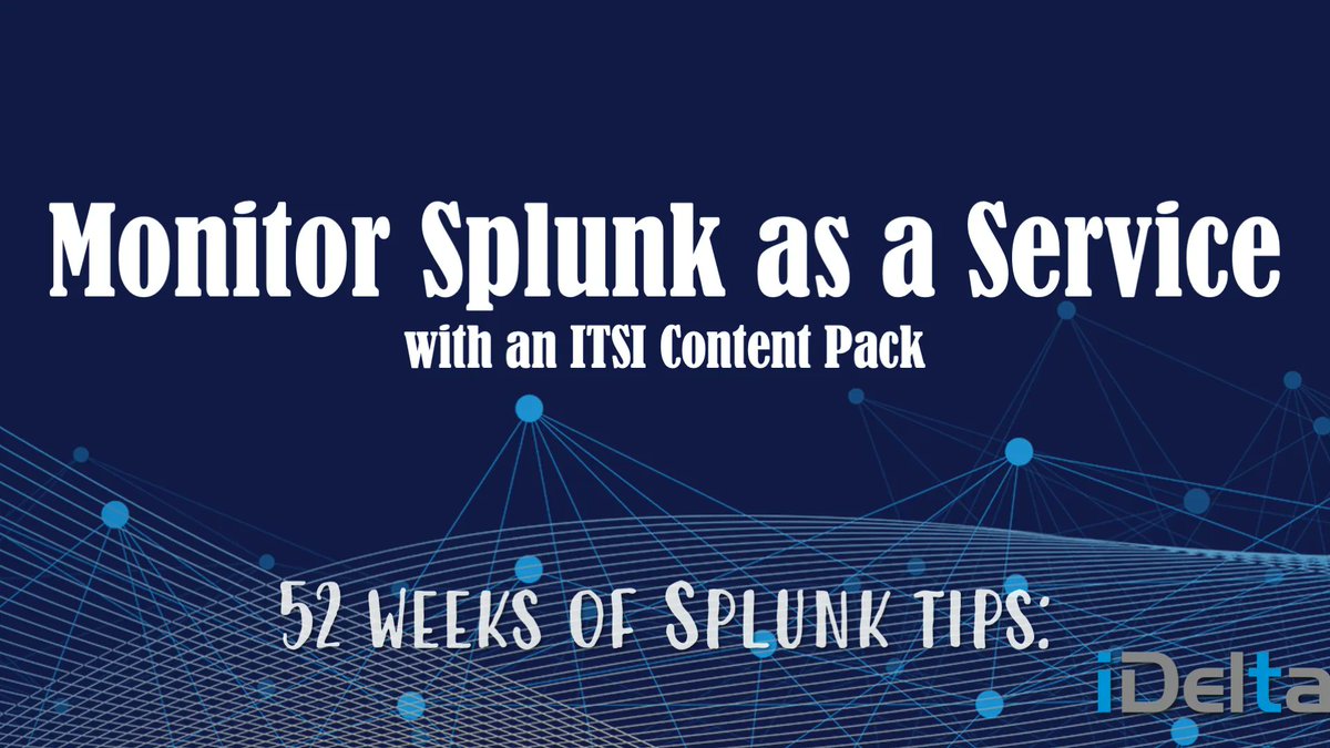 iDeltaLtd's tweet photo. Monitor Splunk as a Service with an ITSI Content Pack.  In this week's post we present a straightforward approach to monitoring your entire Splunk deployment.  
https://t.co/lk33joZC8v
#itsi #splunk #monitoring #techtips https://t.co/0tpVPE5vSE