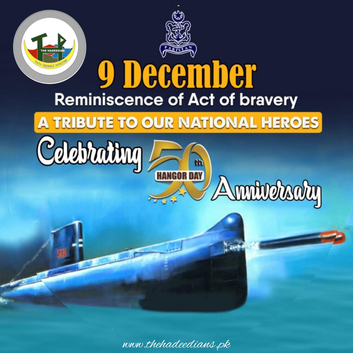 THadeedians's tweet photo. #THEHADEEDIANS pay tribute to heroics of @PakistanNavy Submarine HANGOR on sinking INS KHUKRI & crippling INS KIRPAN in 1971 war. Pakistan armed forces have always continued to make the nation proud. #50thHANGORDay https://t.co/jO3vEDnm01