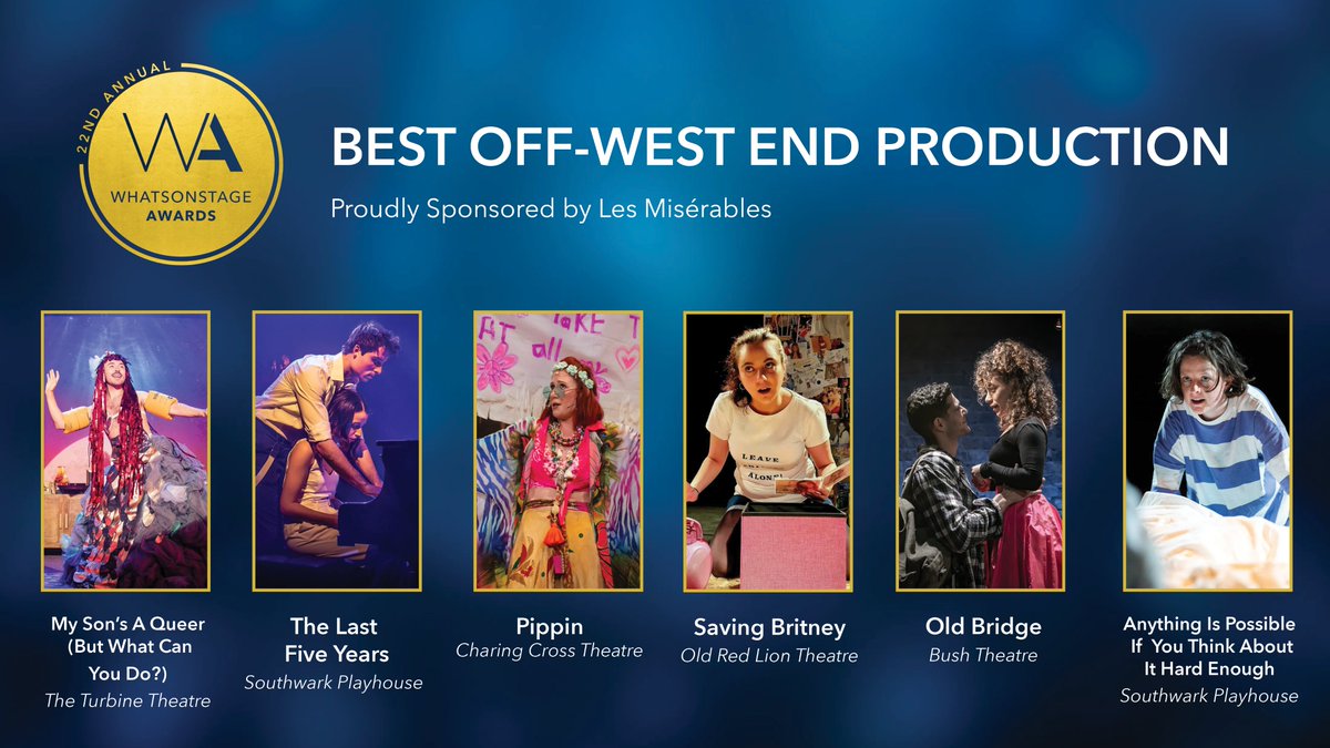 WhatsOnStage's tweet image. The nominees for Best Off-West End Production are... 

#WOSAwards 

Vote here: awards.whatsonstage.com