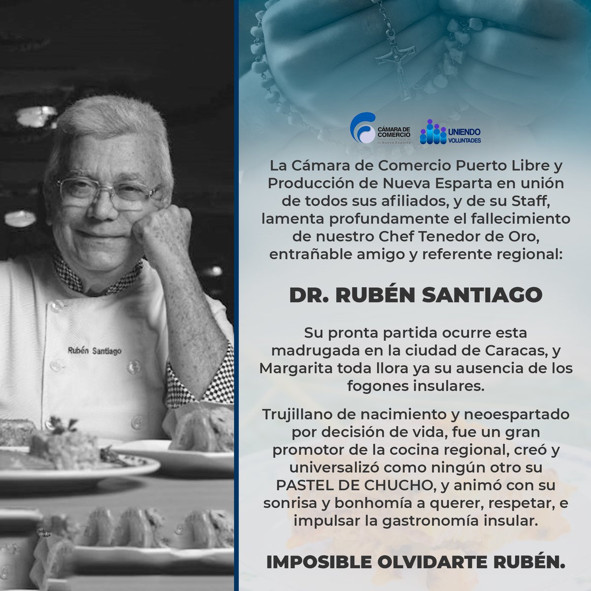 CamComercioNE's tweet photo. La Cámara de Comercio Puerto Libre y Producción de Nueva Esparta en unión de todos sus afiliados, y de su Staff, lamenta profundamente el fallecimiento de nuestro Chef Tenedor de Oro, entrañable amigo y referente regional:
DR. RUBÉN SANTIAGO
#ChefRubenSantiago https://t.co/6QZuS3nUXy