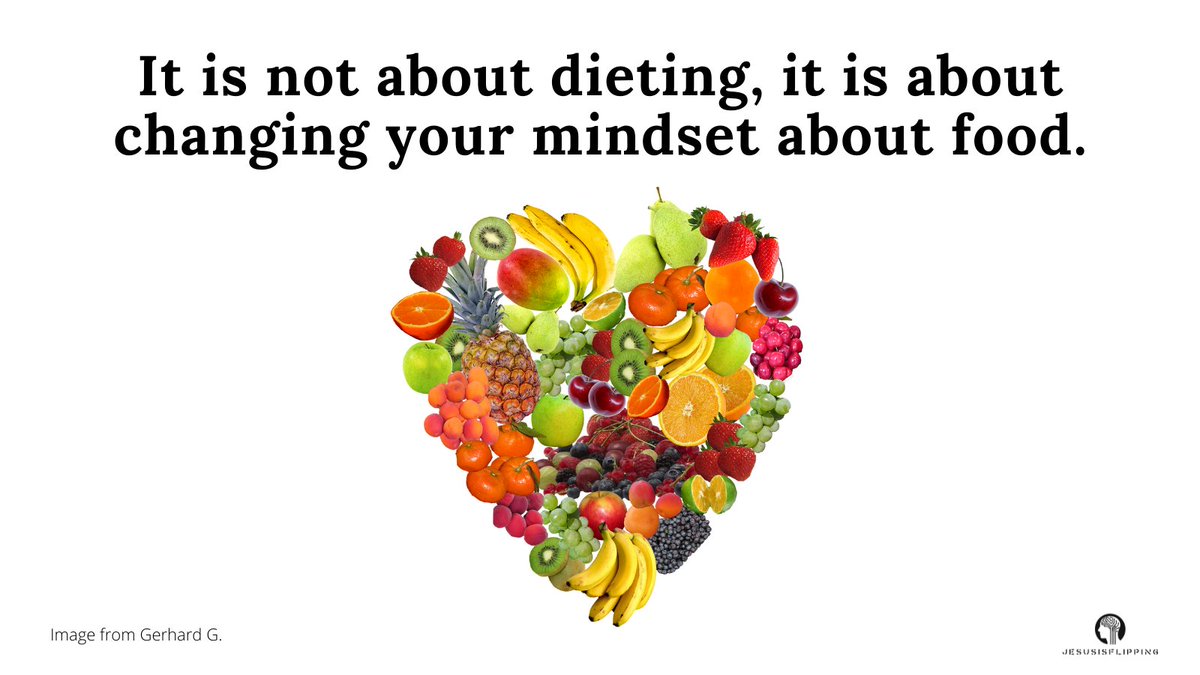 flipped_quotes's tweet image. It is not about dieting, it is about changing your mindset about food.