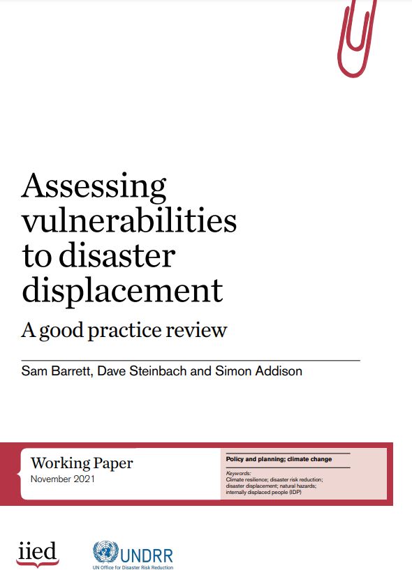 Assessing vulnerabilities to disaster displacement: a good practice review.