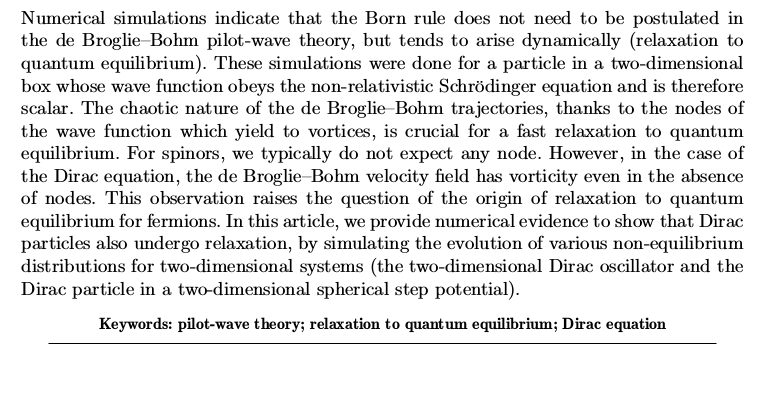 LGcommaI's tweet photo. #ColinRelaxation-1
[#BohmianMechanics
#DuerrGoldsteinZanghi
#SchlosshauerFine
#QuantumMechanics]

"Proceedings of the Royal Society A (2012) 468, 1116–1135

Relaxation to quantum equilibrium for Dirac fermions in the #deBroglie–Bohm #PilotWave-theory 

Samuel Colin (#Brisbane)"
> https://t.co/m4ZRgMWDt5