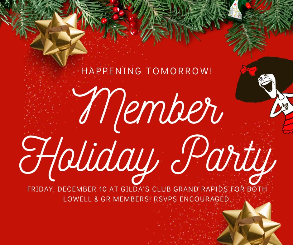 Gilda's Club invites all Lowell &amp; GR program members to join us in-person at the Grand Rapids Clubhouse and grounds for our member, family friendly, holiday celebration for both Grand Rapids and Lowell area members! RSVPs encouraged for this indoor/outdoor event at 616.453.8300