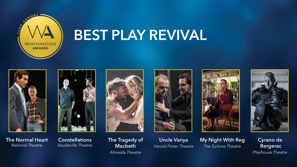 The nominees for Best Play Revival are... 

#WOSAwards

Vote here: awards.whatsonstage.com