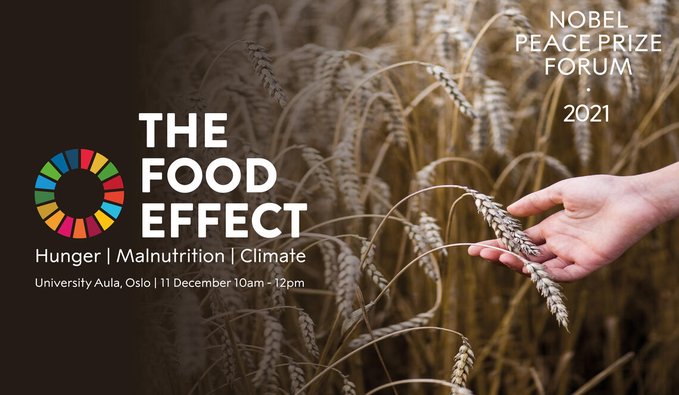 The Food Effect: Hunger | Malnutrition | Climate
University Aula, Oslo | 11 December 10am - 12pm

Nobel Peace Prize Forum 2021