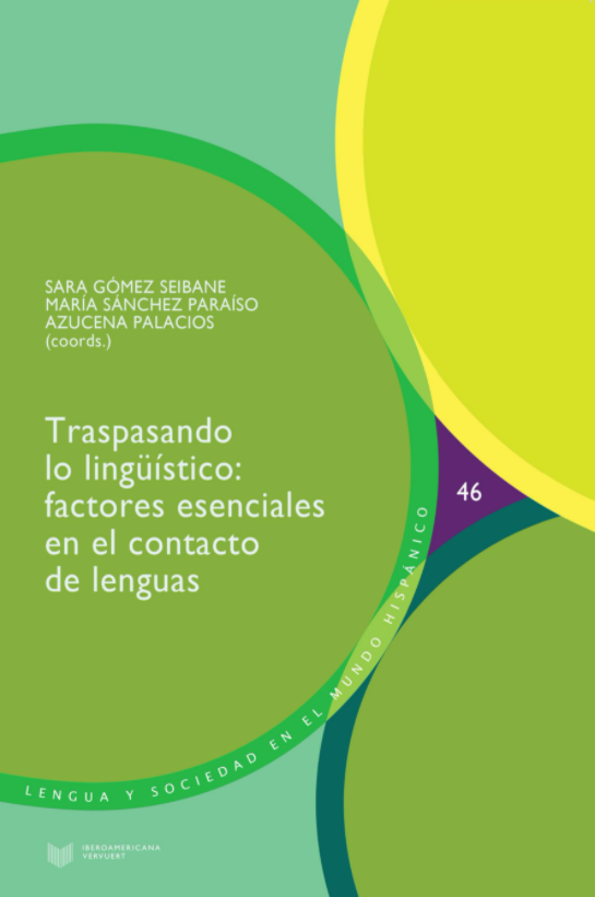 espanolcontacto's tweet photo. ¡Novedades! Acaba de publicarse "Traspasando lo lingüístico: factores esenciales en el contacto de lenguas", coordinado por @saragseibane, @sanchezparaiso y Azucena Palacios, en @IberoVervuert.  https://t.co/kefjp5kDPS https://t.co/mrlpVUYaDE