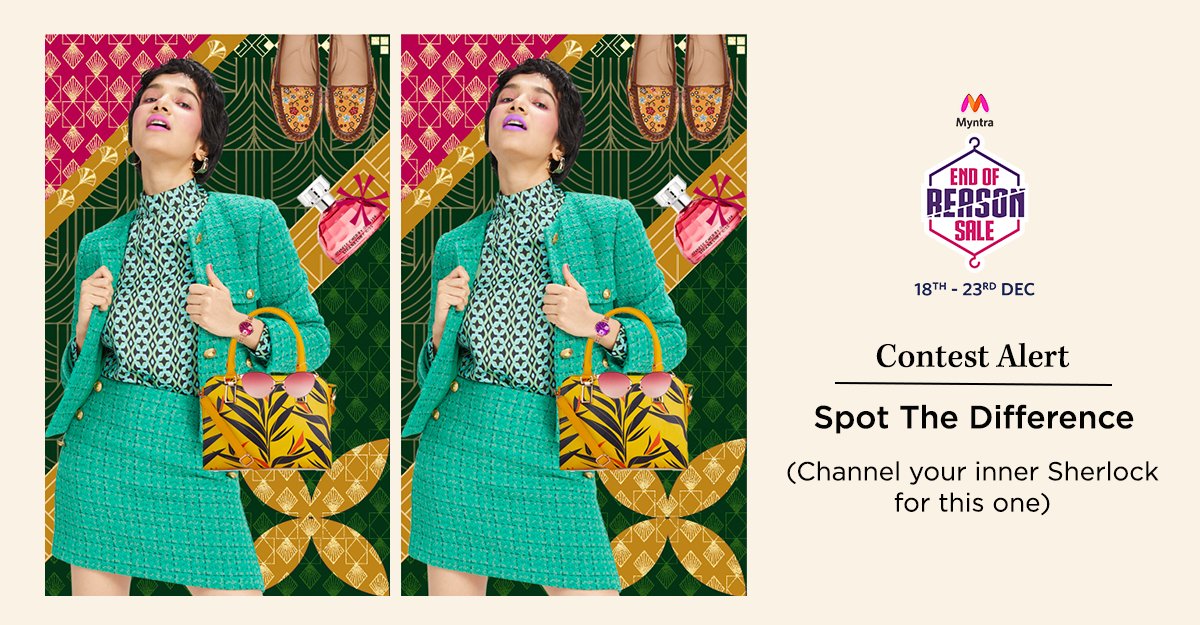 myntra's tweet photo. If you get this right, 'has an eye for detail' should defo go in your resume. Spot the differences and share 'em here, and 1 winner gets a Myntra Gift Voucher worth Rs. 5K.
Use #WaitForMyntraEORS #MyntraEndOfReasonSale
+ follow @myntra to qualify.  
#Contest #ContestAlert https://t.co/2wQoi0EmfY