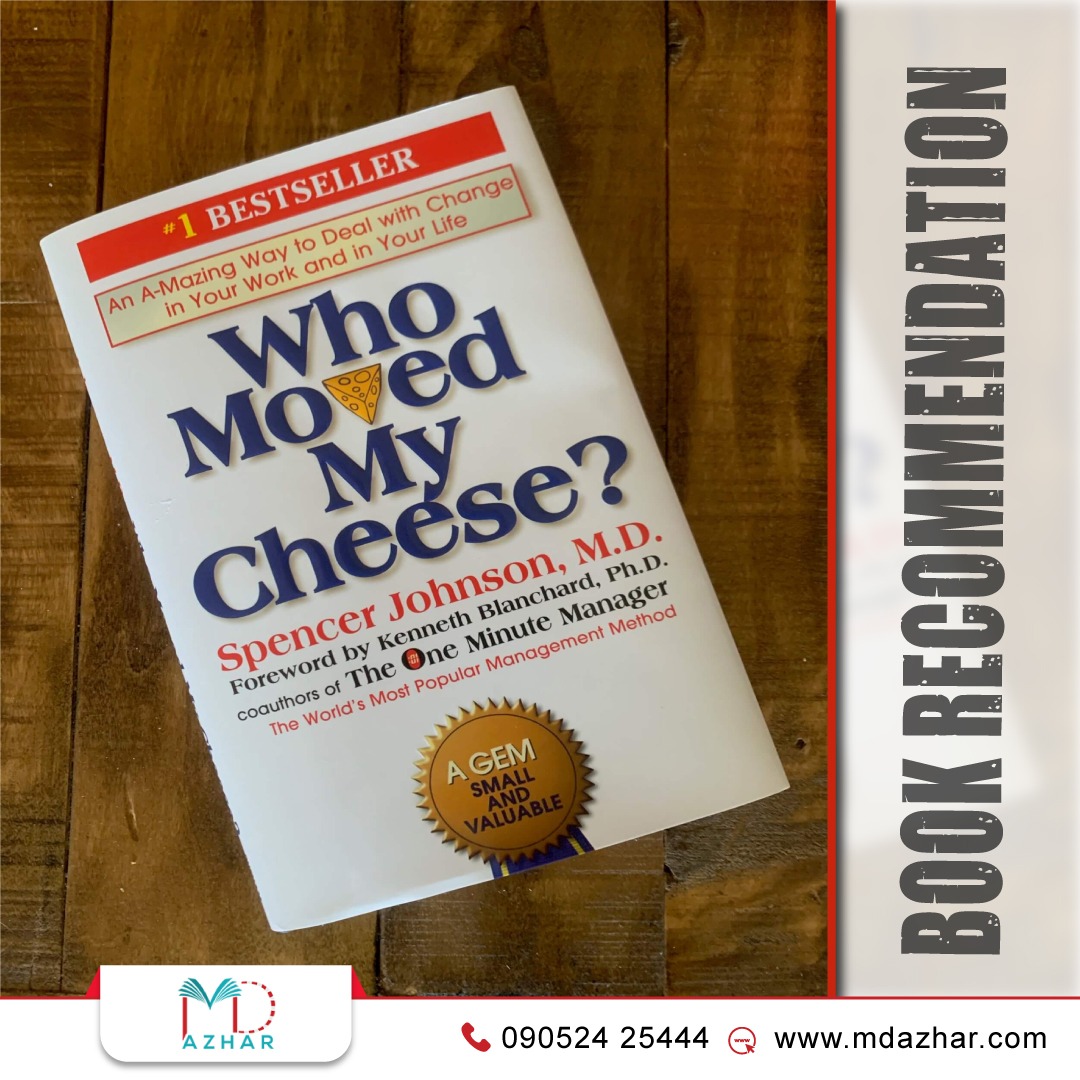 digitalazhar's tweet photo. Who Moved My Cheese? An Amazing Way to Deal with Change in Your Work and in Your Life
#mdazhar #bookrecommendation #whomovedmycheese #SpencerJohnson #motivational #leadership https://t.co/Rt63IGQspw