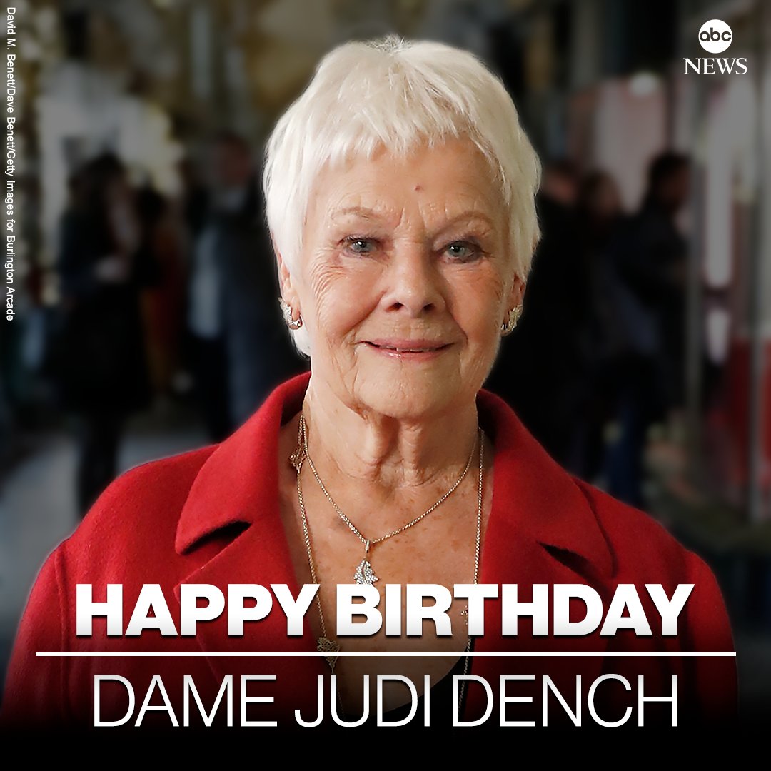 HAPPY BIRTHDAY: Actor Dame Judi Dench is 87 today.  