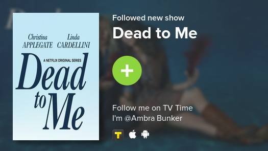 FireAngel2013's tweet photo. I just added Dead to Me to my library! #tvtime https://t.co/Tmd0mQstR0 https://t.co/vMTB61DR1G