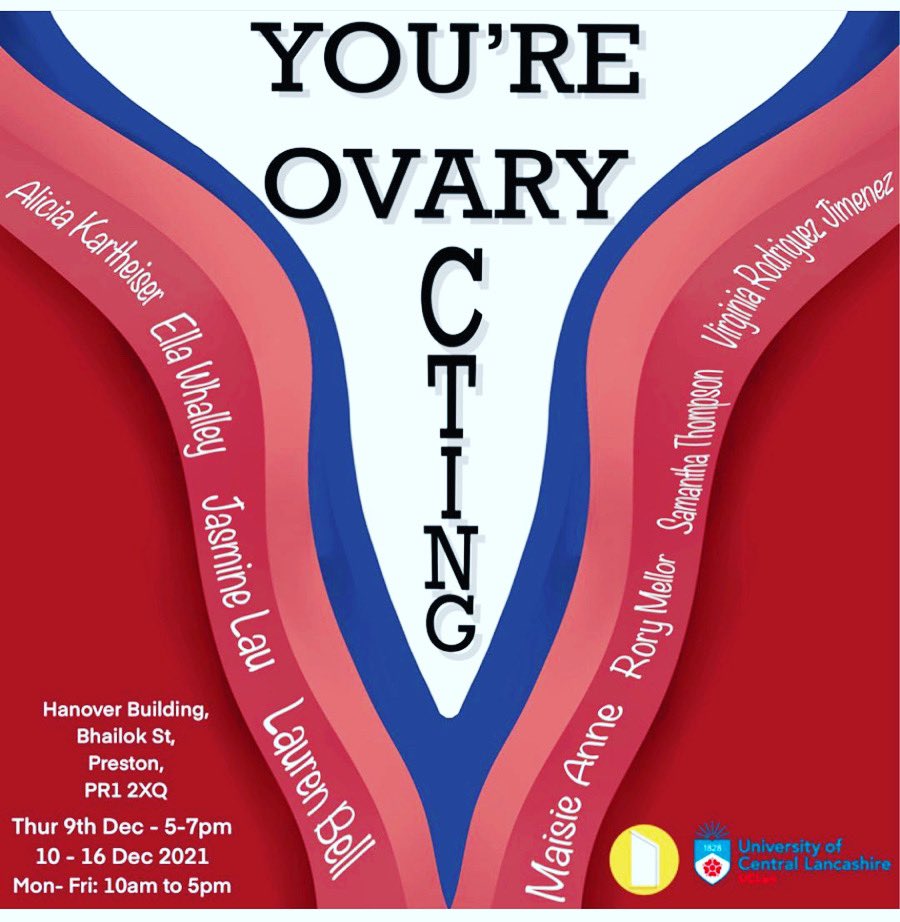 This evening at 5pm-7pm ‘You’re Ovary Acting’ an exhibition on womanhood! 8 Fine Art students at @UCLan have collectively curated this exhibition that will be presented in the Hanover Project Gallery for public viewing. Refreshments included. Hope to see lots of friendly faces.