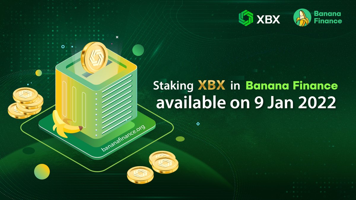 The waiting time is over, XBX holders will be available to stake in bananafinance.org on 9 January 2022.

shoutout to <a href="/bananafinance_/">BananaFinance</a> for this collaboration!