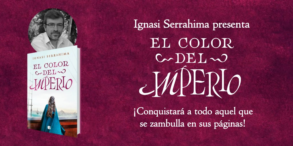 SerrahimaLibros's tweet photo. El autor de #ElMapaDelFinDelMundo @IgnasiSerrahima, presenta #ElColorDelImperio una novela histórica como pocas que conquistará a todo aquel que se zambulla en sus páginas https://t.co/EL2FEVZbY8