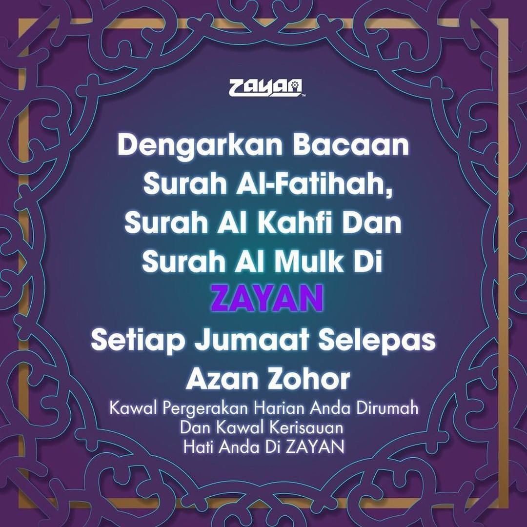ZayanMy's tweet photo. Istimewa di @zayan.my dengarkan Bacaan Surah Al Fatihah, Surah Al Kahfi dan Surah Al Mulk di ZAYAN setiap Jumaat Selepas Azan Zohor. #IndahDihati #KamiCare #DudukRumah https://t.co/HDaLjFVcb8