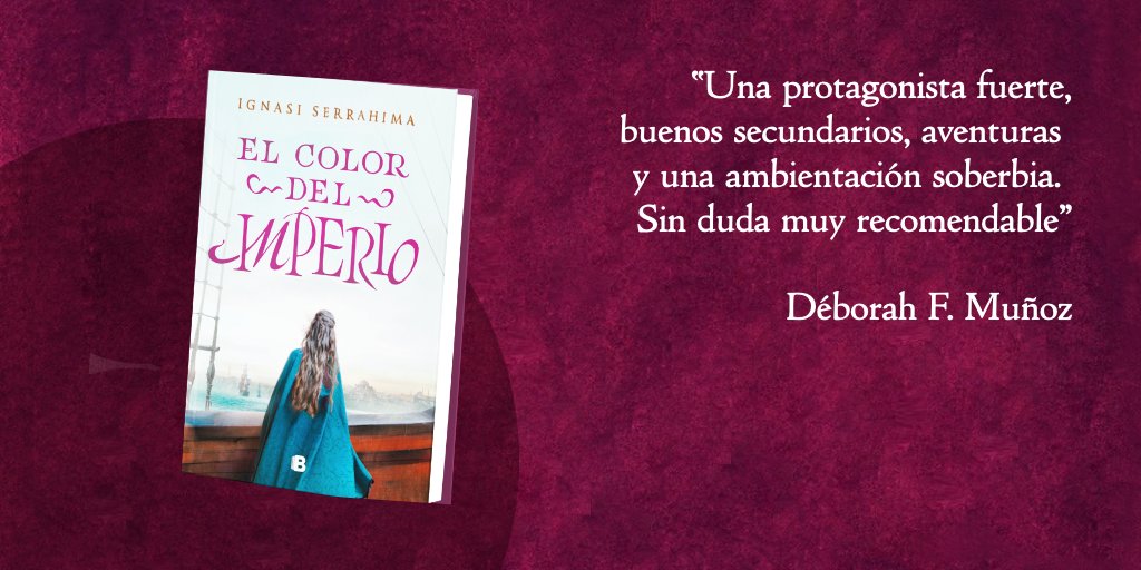 SerrahimaLibros's tweet photo. “Una protagonista fuerte, buenos secundarios, aventuras y una ambientación soberbia. Sin duda muy recomendable” @DeborahFMu sobre #ElColorDelImperio de @IgnasiSerrahima https://t.co/nJM1VObd84