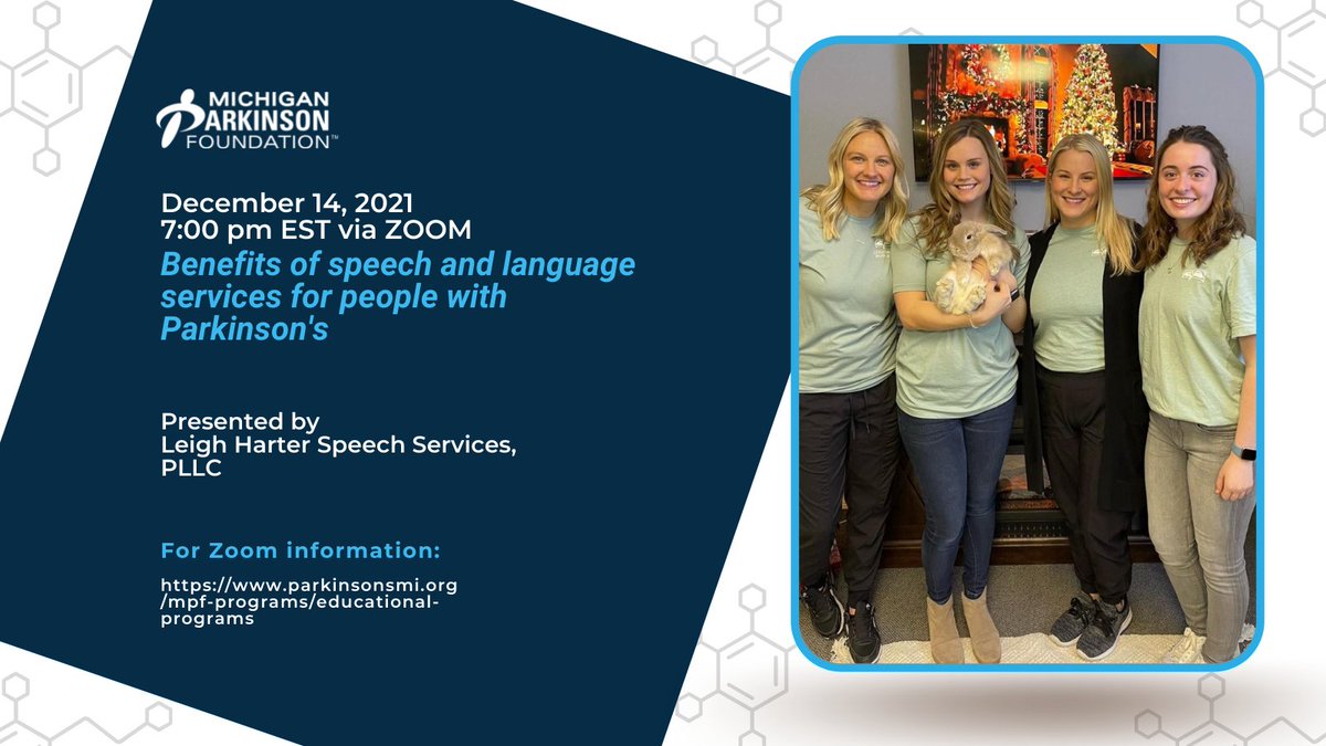 Join us Tuesday, December 14 @ 7:00pm EST via ZOOM for a program on the benefits of #speech and language services for people with #Parkinson's presented by Leigh Harter Speech Services, PLLC. parkinsonsmi.org/mpf.../educati…