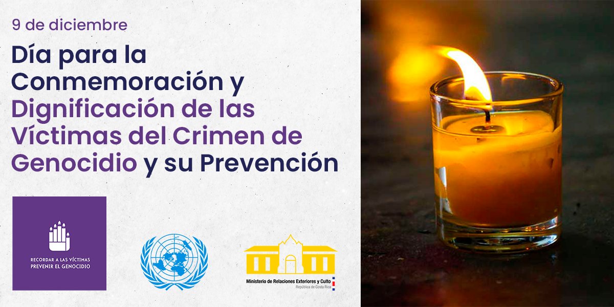 CRcancilleria's tweet photo. Recordamos y rendimos tributo a las víctimas del crimen de #genodicio.
#DíaInternacional de Conmemoración y #Dignificación de las #Víctimas del #Crimen de Genocidio.
@ONU_es https://t.co/9OOIRPuhGr