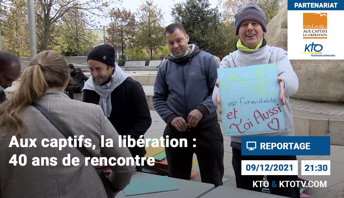 ce soir sur <a href="/KTOTV/">KTOTV</a> à 21h30, reportage sur les 40 ans d'Aux captifs, la libération !