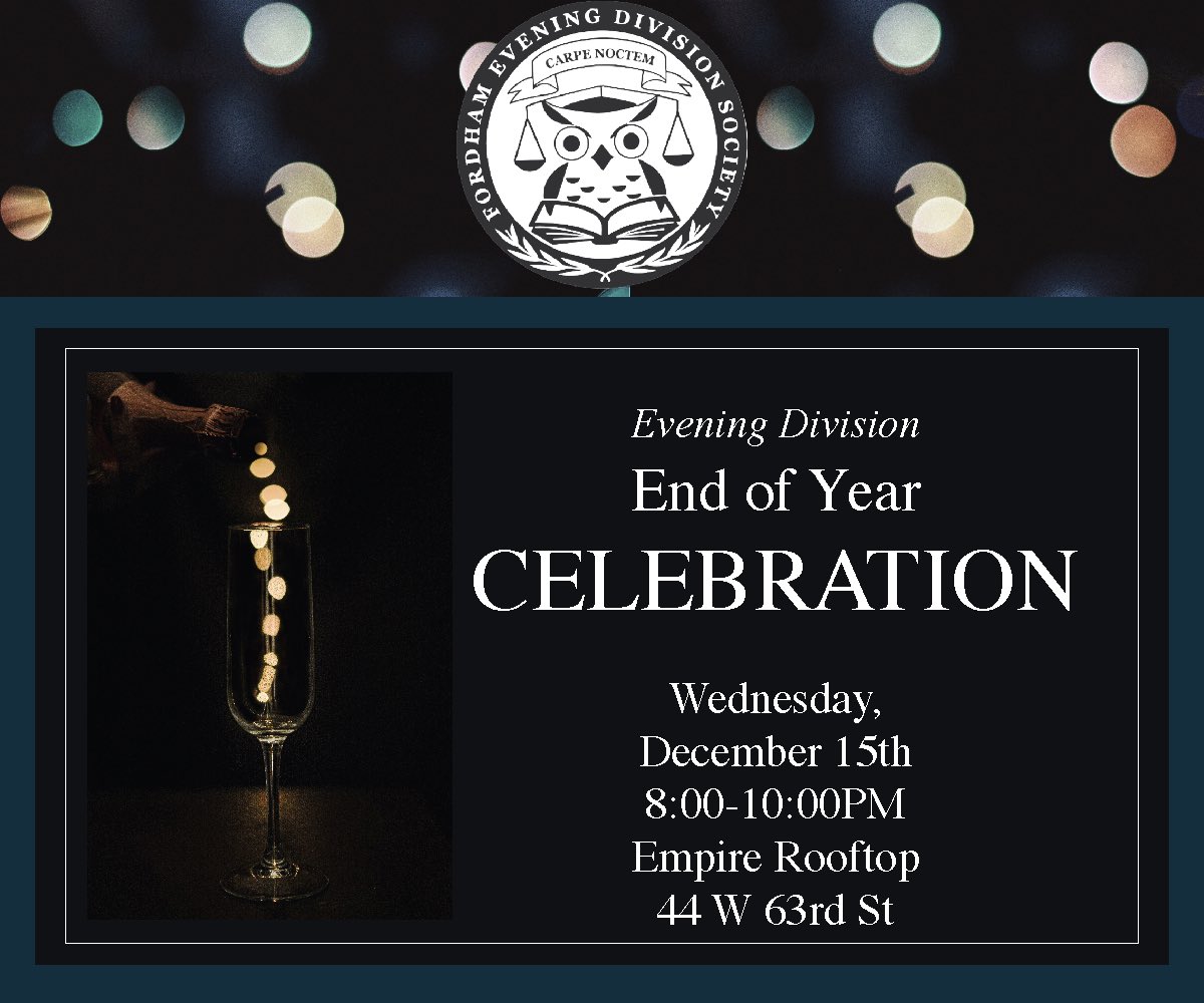 FordhamEvening's tweet photo. Join us for our Evening Division End of Year Celebration! On Wednesday, December 15th from 8:00-10:00PM at the Empire Rooftop - 44 W 63rd St. RSVP: https://t.co/0e33hUneAd https://t.co/FoF4781be3