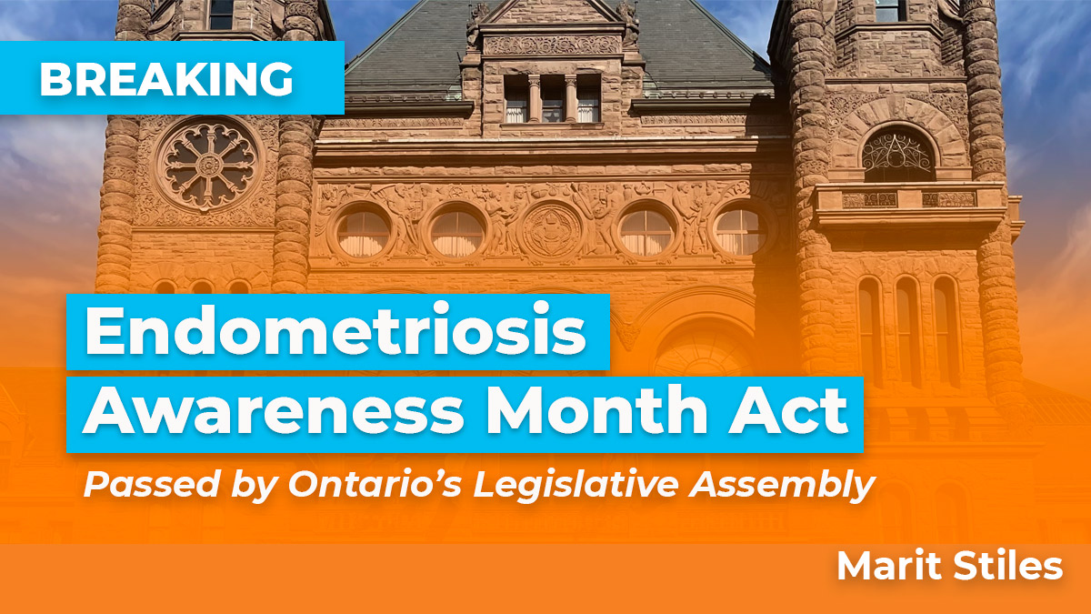 WE DID IT! March will officially be recognized as #EndometriosisAwareness Month in Ontario! Thank you to all the amazing advocates who supported my bill. Now, let's take the next step and win better access to treatment, funding for research &amp; a national strategy. 
#endometriosis