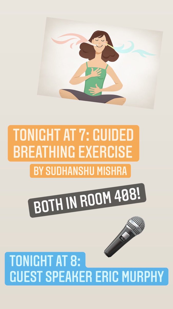STRESS RELIEF WEEK EVENTS TONIGHT!🧘🏽‍♀️❤️ Join us in Room 408 for a Guided Breathing Exercise (7 P.M.) and to listen to Guest Speaker Eric Murphy! (8 P.M.)