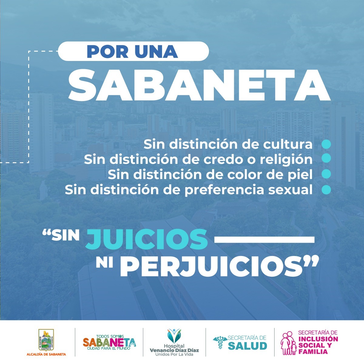 DiazHospital's tweet photo. Por una Sabaneta sin distinción de: 👇👇

✅ Cultura 
✅ Credo o Religión 
✅ Color de Piel 
✅ Preferencia Sexual 

¡Sin juicios, ni prejuicios!👌 
.
.
#SabanetaCiudadConsciente 
#UnidosPoLaVida https://t.co/eDlwb287pW
