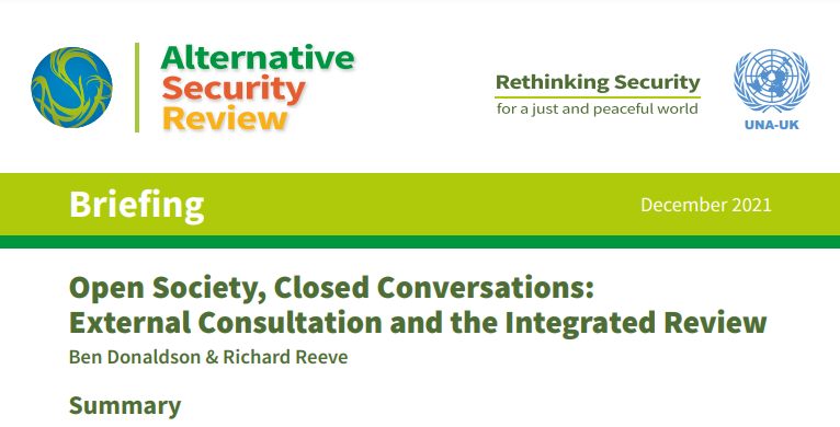 RethinkingSecu1's tweet photo. 🚨NEW BRIEFING:
Open Society, Closed Conversations: External Consultation and the Integrated Review
Our @RJ_Reeve and @benaldson of @UNAUK analyse how the Government's #IntegratedReview engaged with the public, external expertise and Parliament.
https://t.co/P3HID0DQyK https://t.co/lqUEvivZGM