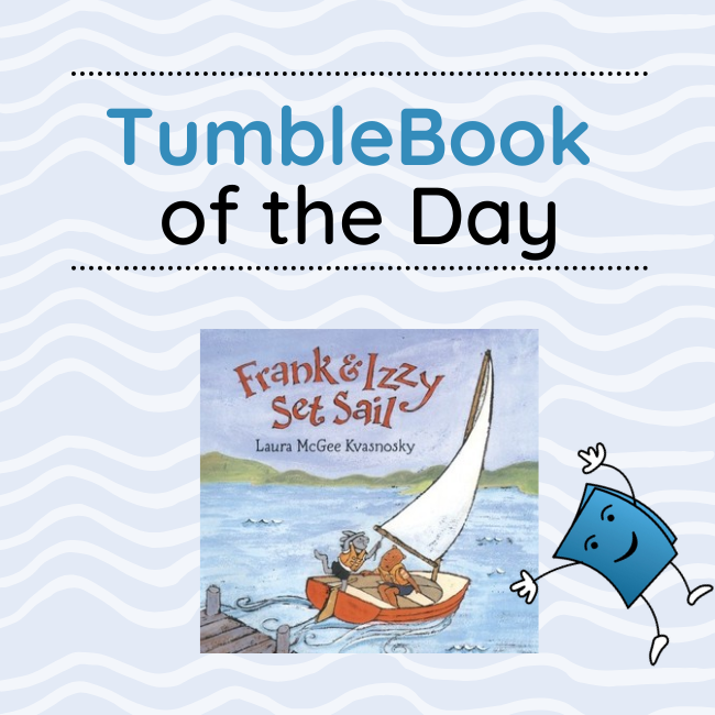 TumbleBooks's tweet photo. Happy Thursday, readers! Check out TumbleBook of the Day: "Frank & Izzy Set Sail" written and illustrated by Laura McGee Kvasnosky! https://t.co/9eVUpgdv3X
Follow us for more exciting TumbleBooks Of The Day - every Tuesday and Thursday. ⛵️
#TumbleThursdays #TGIT #TumbleBooks https://t.co/trJLhH2qPv