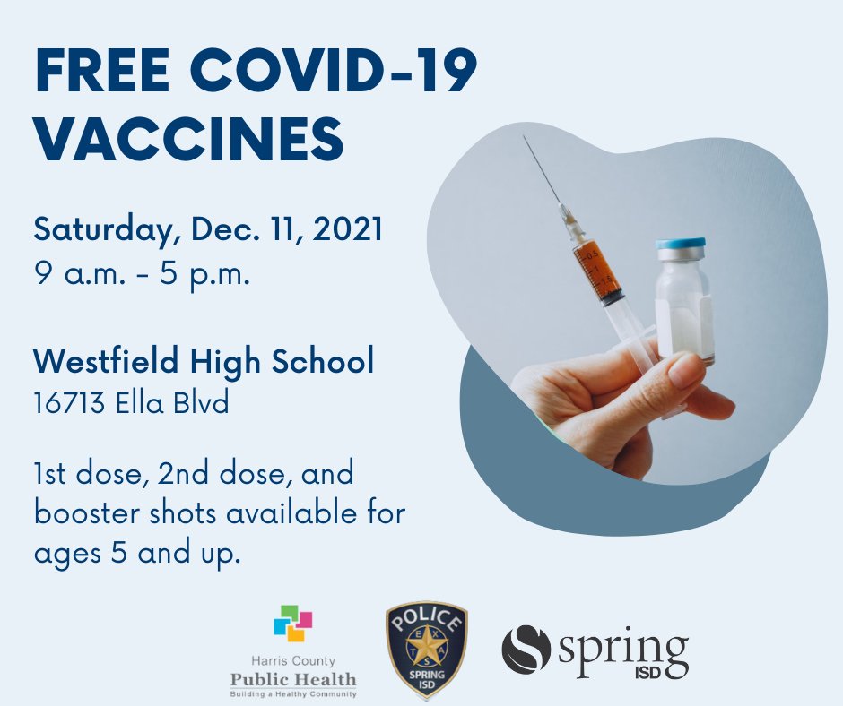 SpringISD's tweet photo. UPDATE: Spring ISD has teamed up with Harris County Public Health to provide COVID-19 vaccinations on Saturday, Dec. 11 from 9 a.m. to 5 p.m. at Westfield High School (16713 Ella Blvd.) #StayHealthySpring https://t.co/kYDx6R3air