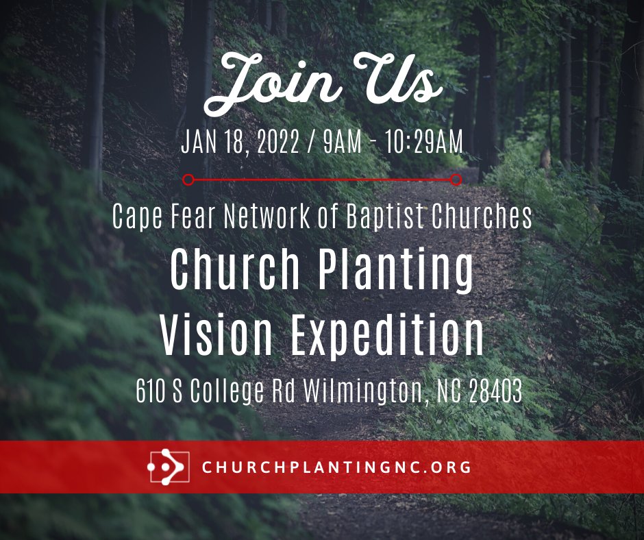 CFNoBC's tweet photo. Cape Fear Network of Baptist Churches
Church Planting Vision Expedition
January 18  9AM-10:29AM

Mike Pittman, Church Planting Strategist for NC Baptists will be strategizing with us how we will saturate our region with the Gospel.

Cape Fear Network Center https://t.co/J6TIWqbKbG