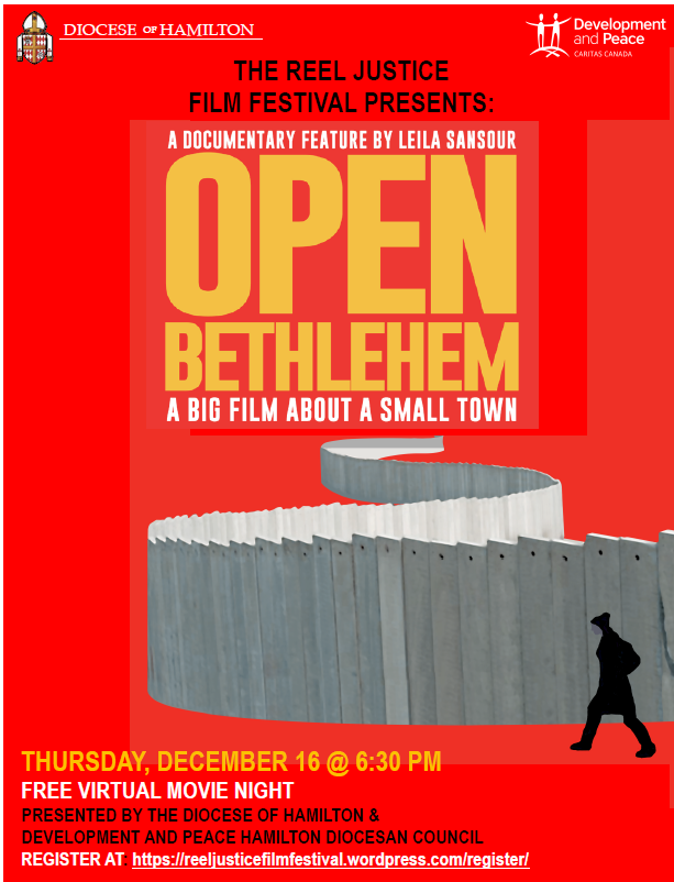 DominyWilliams's tweet photo. The Reel Justice Film Festival is back! A partnership between the @DioceseHamilton and @DevPeace, the festival shines a spotlight on issues of social, political, and economic injustice. Join us December 16 for a screening of @OpenBethlehem Register: https://t.co/AtnKchE079 https://t.co/yF34GmMMsa