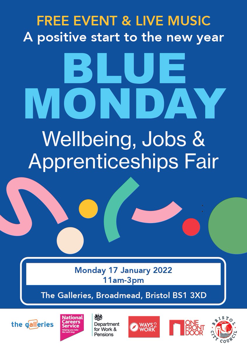 Careers_SWest's tweet photo. Come down to the #BlueMonday #Wellbeing, #Jobs &amp; #Apprenticeships Fair on Mon 17th January 2022, 11am-3pm at @galleriesBRI! There will be many experts in areas such as debt, health, housing, careers and energy. 

@BristolCouncil @JCPinBRS_Bath https://t.co/uIfIUTNk73