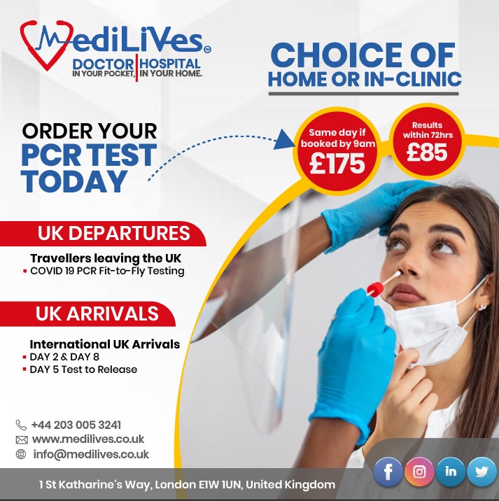 Book your PCR tests with Medilives for Pre-Departure 
Day 2
Day 5
Day 8

Order your request today on info@medilives.co.uk

In order to Purchase Health Products and Services 
Visit medilives.co.uk