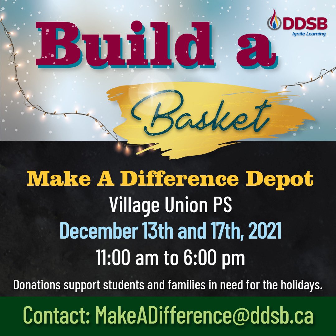 Inviting DDSB educators &amp; staff to visit us at the ‘Make A Difference Depot’ to build a food basket for students/ families in need from their school communities. We will be open Monday - Friday on from Dec 13-17 between 11:00 - 6:00 p.m! #MakeADifference