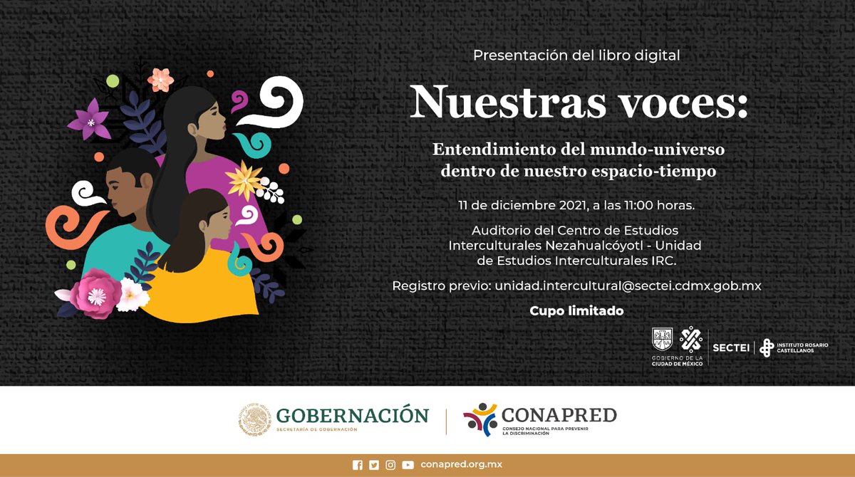 CONAPRED's tweet photo. El libro Nuestras Voces contribuye a contrarrestar el racismo y la discriminación que enfrentan las personas y pueblos indígenas por su lengua. Junto con el Instituto de Educación Superior Rosario
Castellanos, te invitamos a la presentación. #Enterate https://t.co/FClc8RTKbj