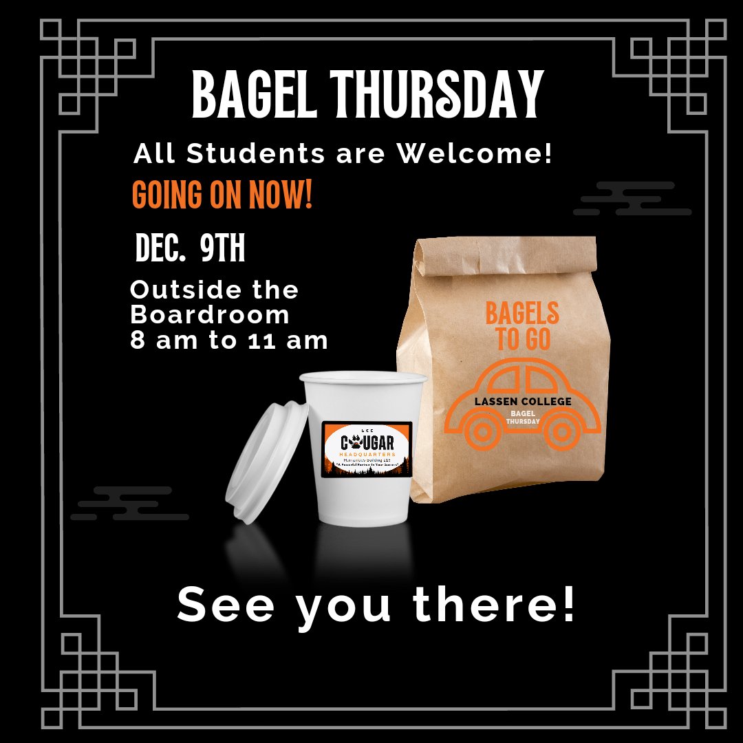 Bagel Thursday-Dec. 9 from 8am to 11am located outside the BoardRoom on campus. All students are welcome to a self-serve grab n go free bagel, and a beverage of choice.   The Student Ambassadors will be encouraging students to get involved in student organizations and clubs.