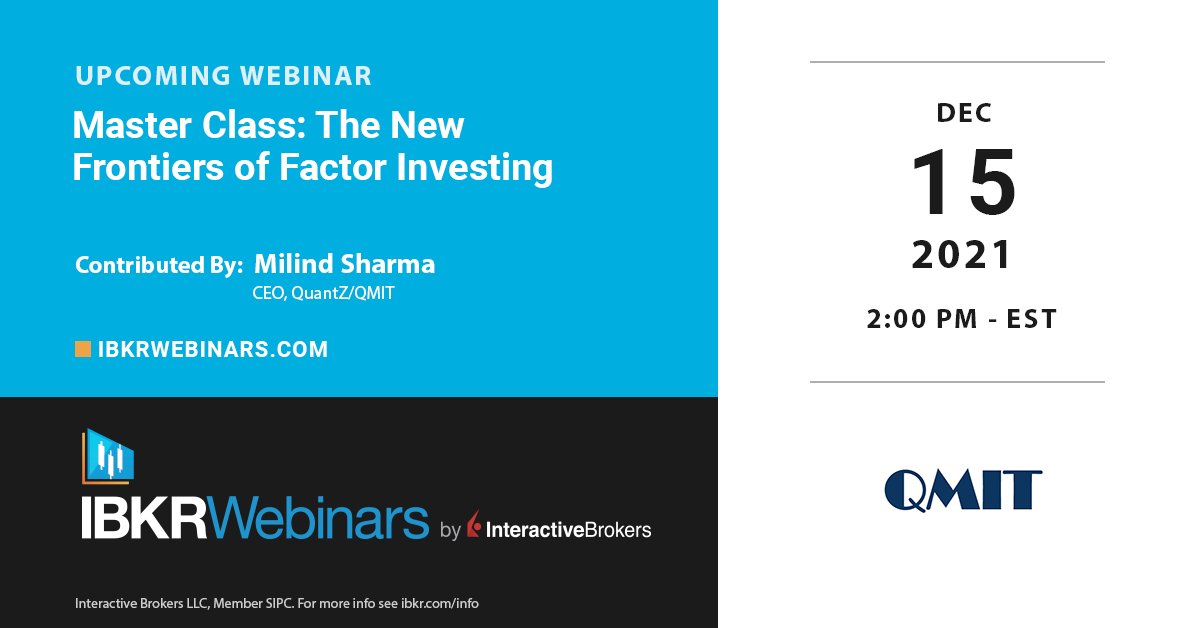 IBKR_QB's tweet image. Join Milind Sharma, CEO, QuantZ/QMIT, for an introduction and walk-through of today’s state-of-the-art #quantamental techniques. RSVP here:

tradersinsight.news/zj88

#SmartBeta