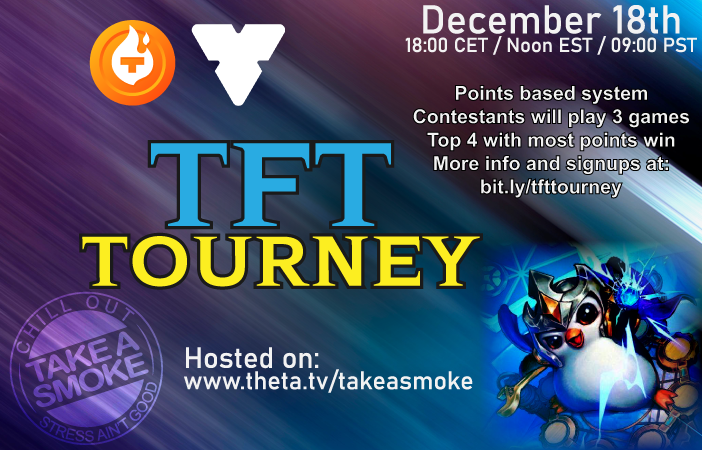 the_takeasmoke's tweet photo. There will be TFT tournament on @THETAtv on December 18th!

Fun and casual play, everyone is welcome to apply!

Tournament will be held on Eu West server (if you don't have account you can make one for free)!

Tournament rules and sign up form link:
https://t.co/ZOn3d9GKSc https://t.co/QFUgmhzR9m