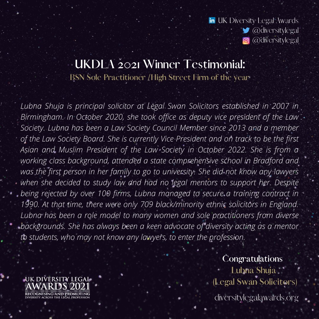 The BSN SOLE PRACTITIONER/HIGH STREET FIRM OF THE YEAR Winner is <a href="/lubnashuja/">Lubna Shuja</a> (LEGAL SWAN SOLICITORS). Lubna’s journey into the legal sector was not an easy feat. Despite the challenges over the years, Lubna is on track to be the first Asian and Muslim President of the Law Society