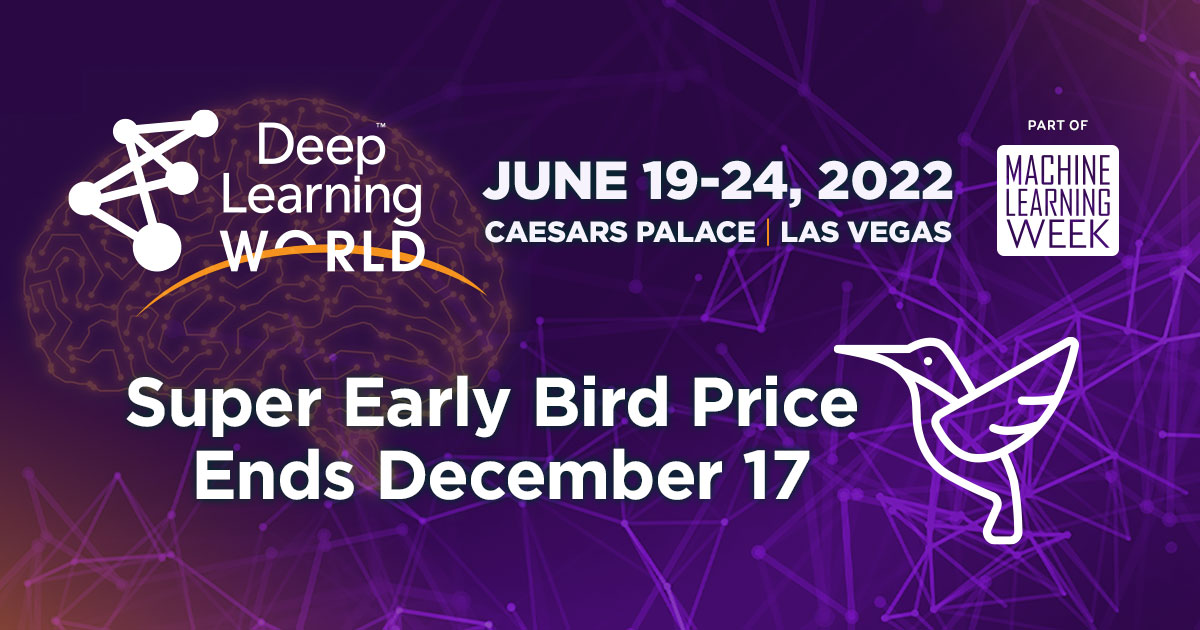 The Super Early Bird deadline is approaching fast. Register before Friday, December 17 to save up to $200 on your DLW 2022 pass! predictiveanalyticsworld.com/machinelearnin…

#MLweek #DataScience #MachineLearning #PredictiveAnalytics #DeepLearning