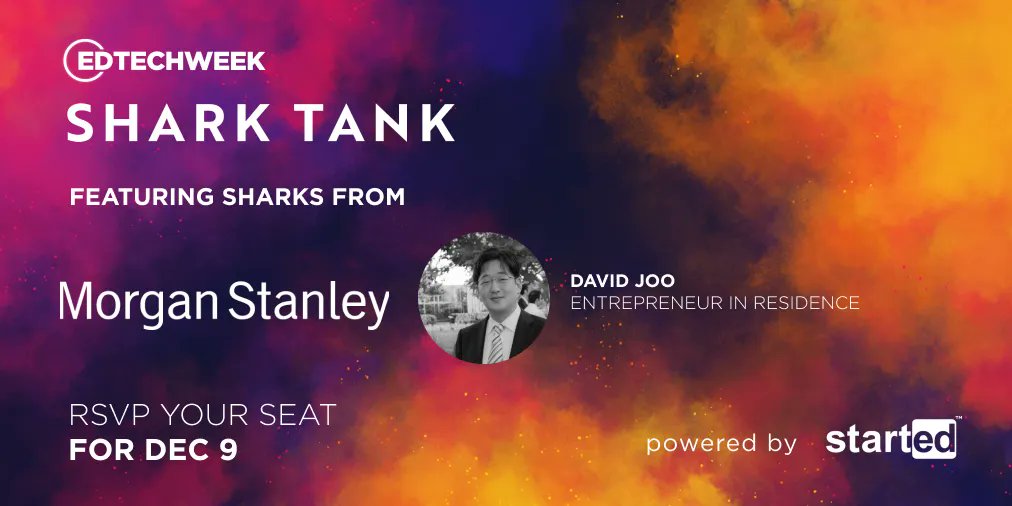 StartEd EdTech Programs (@startedaccel) on Twitter photo Meet the âSharksâ participating in our Southern California EdTech Shark Tank! Watch them TODAY at 4:00-5:30 PM ET/ 1:00-2:30PM PT. We will be joined by @davehjoo Entrepreneur-in-Residence at <a href="/MorganStanley/">Morgan Stanley</a> MCIL. RSVP: bit.ly/30agpLu Meet the âSharksâ participating in our Southern California EdTech Shark Tank! Watch them TODAY at 4:00-5:30 PM ET/ 1:00-2:30PM PT. We will be joined by @davehjoo Entrepreneur-in-Residence at <a href="/MorganStanley/">Morgan Stanley</a> MCIL. RSVP: bit.ly/30agpLu