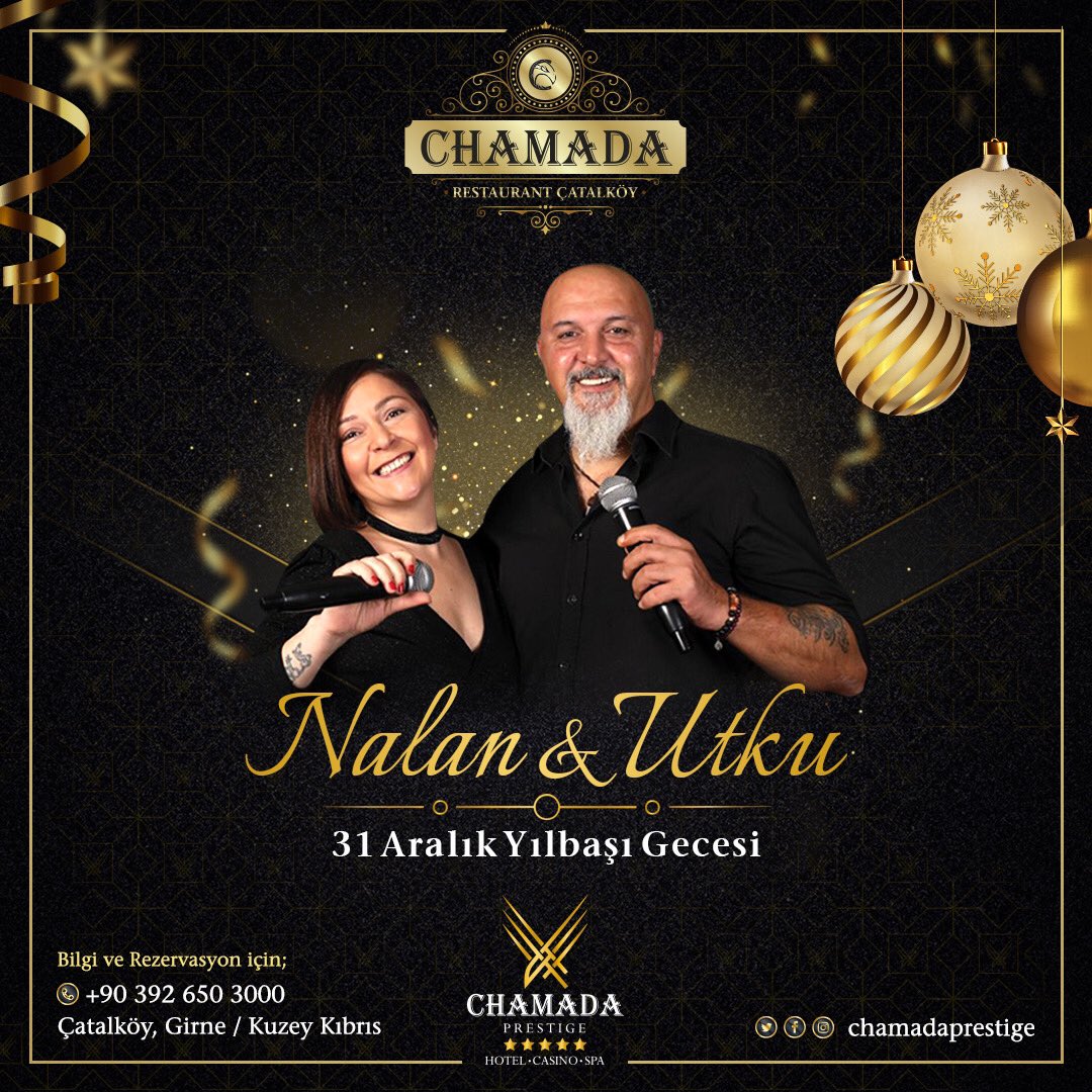 Chamada Prestige kalitesiyle canlı müzik ve dansöz eşliğinde muhteşem bir Yılbaşı Gecesi…

Sesleri ve performanslarıyla gönülleri fetheden Kuzey Kıbrıs’ın sevilen sanatçıları Nalan ve Utku sizlerle Yılbaşını kutlamaya hazırlanıyor.

Bilgi ve Rezervasyon için;
+90 392 650 3000