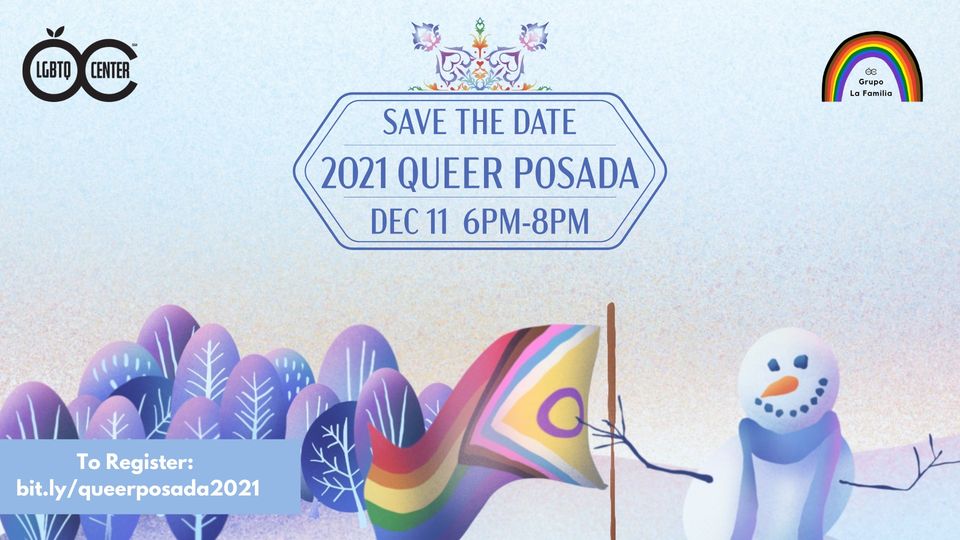 The @LGBTQCenterOC invites you to their annual Queer Posada. This posada will be a space for community members to share laughter, fun, culture, and holiday spirit. The LGBTQ Center will also be raising funds to support their work. RSVP: bit.ly/queerposada2021