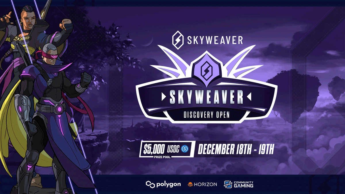 We're excited to announce the $5000 USDC <a href="/SkyweaverGame/">Skyweaver</a> Discovery Open in partnership with <a href="/0xPolygon/">Polygon</a> &amp; <a href="/0xHorizonGames/">Horizon</a> !

📆DECEMBER 18-19TH
👉FREE TO ENTER 
💰 $5000 PRIZE POOL - TOP 16 PAYOUT
📺STREAMED BY <a href="/MissaurusRex/">MissaurusRex</a> &amp; <a href="/SkyChampsTeam/">SkyChampions</a> 

📝REGISTER NOW communitygaming.io/tournament/sky…