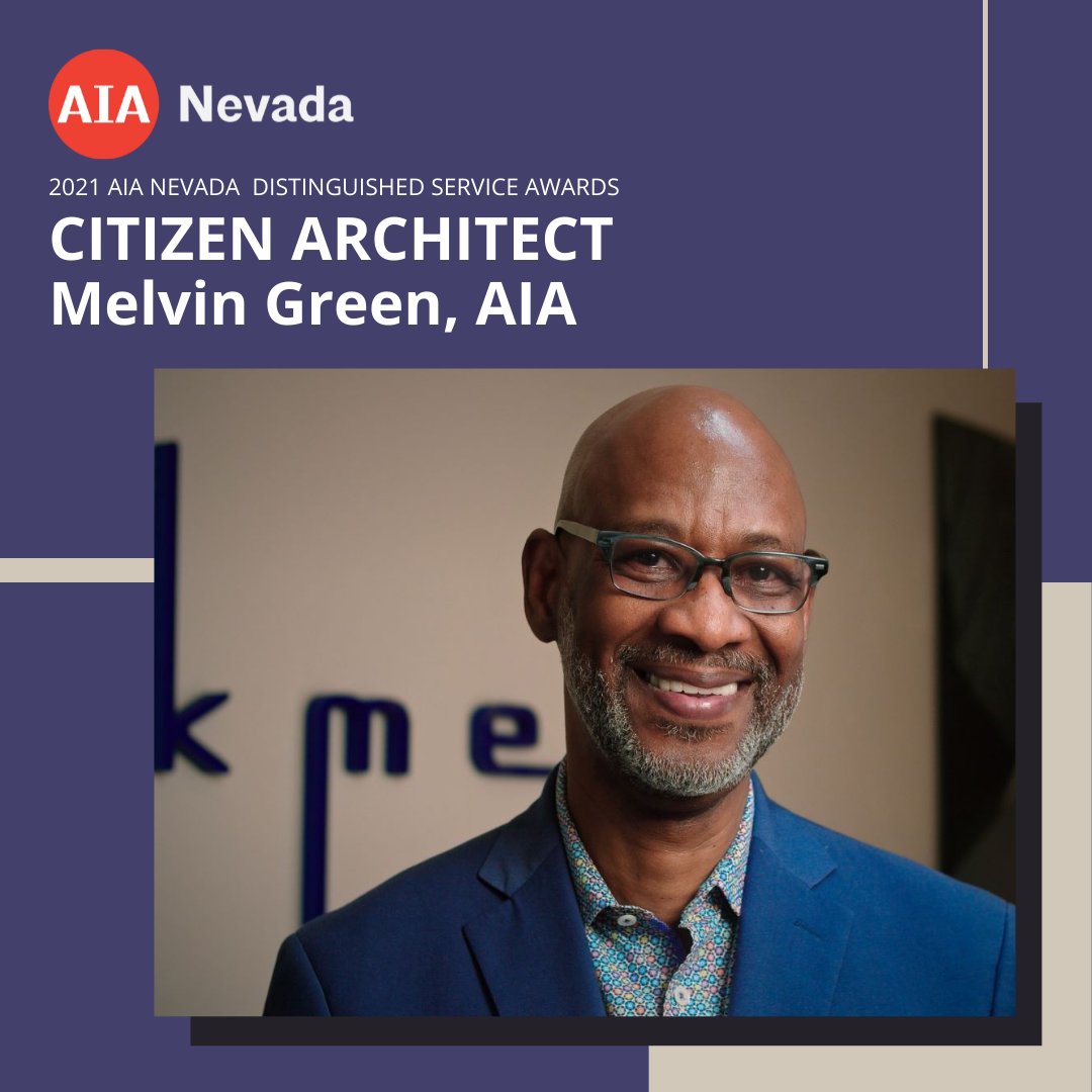 AIA Nevada Congratulates 2021 Distinguished Service Award Honoree, Melvin Green, AIA with the Citizen Architect Award!

#aianevada #aialasvegas KME Architects, LLC. 
#architecture #engineering #construction #lasvegas #nevada #awards #citizenarchitect