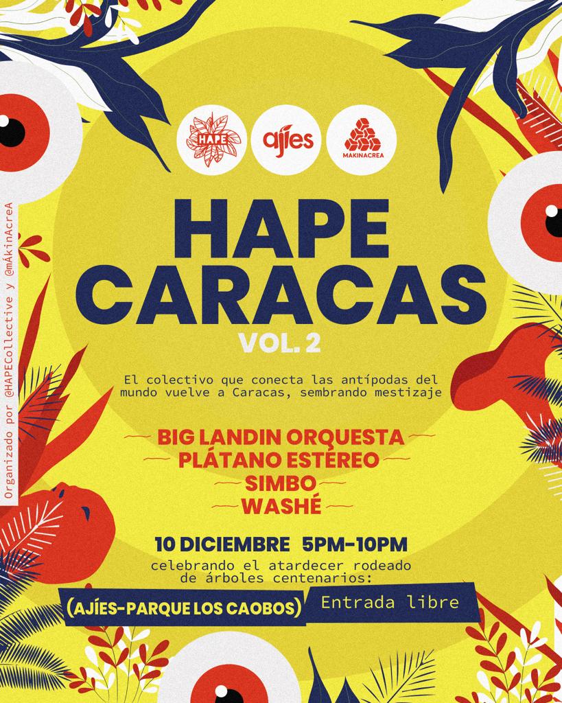 Hape Collective &amp; <a href="/makinacrea/">makinacrea</a> invitan al #HapeCaracas VOL. 02 en AjíEs Venezuela 🌶️

Vamos a disfrutar con la Big Landin Orquesta, Platano Estéreo <a href="/Washe_vzla/">Washé</a> y Simbo Sounds.

 Entrada libre para disfrutar el atardecer caraqueño en el mejor spot de la capital: AjíEs Los Caobos 🌳