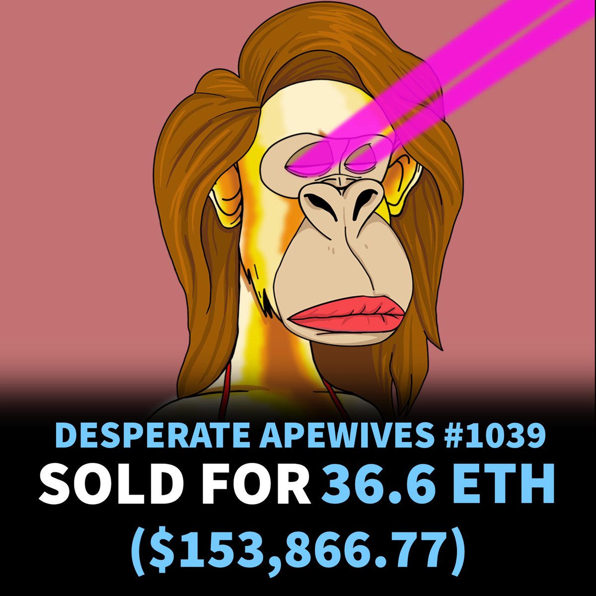 DApeWives's tweet photo. Desperate Apewives #1039 sold for 36.6 Eth or around $153,866.77 in the past 24 hours 
-
https://t.co/e4WJA0g9Nb…
-
#nfts #nft #digitalart #art #cryptoart #artist #raredigitalart #ethereum #artoftheday #cryptoartist #blockchain #nftcollector #desperateapewives https://t.co/ULwR69IVAg