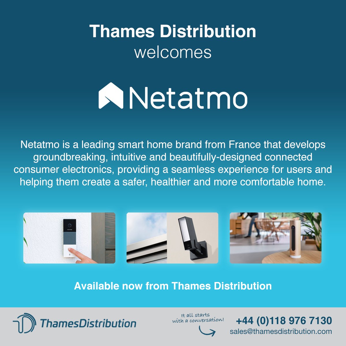 thamesdisti's tweet photo. Thames Distribution welcomes Netatmo to our ever-growing portfolio of smart home brands. Contact us today to start a conversation, we can't wait to hear from you!

https://t.co/3TrwfuoLOP https://t.co/wRmXPSFaHF
